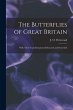 The Butterflies of Great Britain: With... - Bild 1