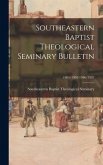 Southeastern Baptist Theological Seminary Bulletin; 1984/1985-1986/1987