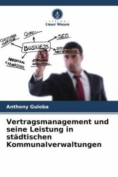 Vertragsmanagement und seine Leistung in städtischen Kommunalverwaltungen - Guloba, Anthony