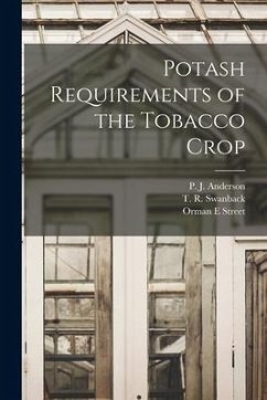 Potash Requirements of the Tobacco Crop - Street, Orman E.