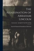 The Assassination of Abraham Lincoln; Assassination - Springfield Tomb Remodeling