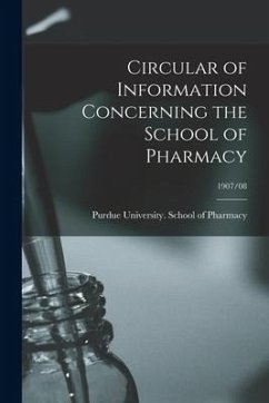 Cover Circular of Information Concerning the School of Pharmacy; 1907/08