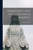 Democracy and Catholicism in America