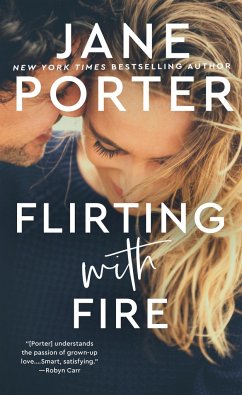 Flirting with Fire - Porter, Jane
