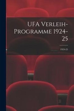 UFA Verleih-Programme 1924-25; 1924-25 - Anonymous