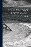 Your Air Force R.O.T.C. Caget Guide