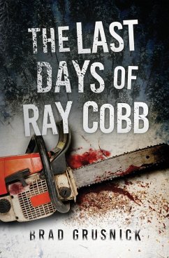 The Last Days of Ray Cobb - Grusnick, Brad