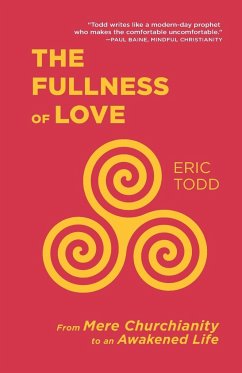 The Fullness of Love - Todd, Eric