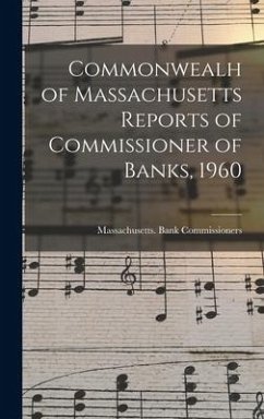 Commonwealh of Massachusetts Reports of Commissioner of Banks, 1960