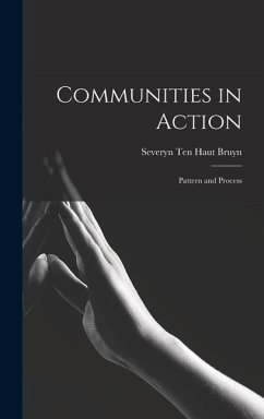 Communities in Action: Pattern and Process