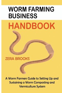 Worm Farming Business Handbook - Brooks, Zera