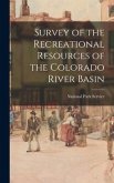 Survey of the Recreational Resources of the Colorado River Basin