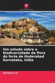 Um estudo sobre a biodiversidade da flora do forte de Hyderabad Karnataka, Índia
