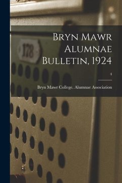 Bryn Mawr Alumnae Bulletin, 1924; 4