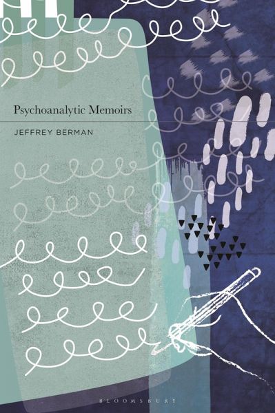 Psychoanalytic Memoirs (eBook, ePUB) Psychoanalytic Memoirs (eBook, ePUB)