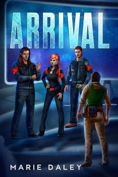 Arrival (The Adventures of Ryes and Garth, #6) (eBook, ePUB) - Daley, Marie
