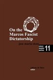 On the Marcos Fascist Dictatorship (Sison Reader Series, #11) (eBook, ePUB)