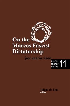 On the Marcos Fascist Dictatorship (Sison Reader Series, #11) (eBook, ePUB) - Sison, José Maria