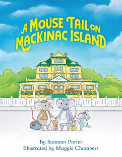 A Mouse Tail On Mackinac Island (eBook, ePUB) - Porter, Summer