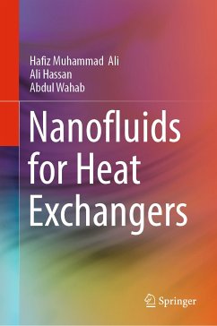 Nanofluids for Heat Exchangers (eBook, PDF) - Ali, Hafiz Muhammad; Hassan, Ali; Wahab, Abdul