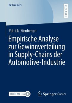 Empirische Analyse zur Gewinnverteilung in Supply-Chains der Automotive-Industrie (eBook, PDF) - Dürnberger, Patrick