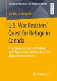U.S. War Resisters&quote; Quest for Refuge in Canada (eBook, PDF)