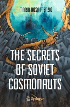 The Secrets of Soviet Cosmonauts (eBook, PDF) - Menzio, Maria Rosa