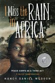 I Miss the Rain In Africa (eBook, ePUB)
