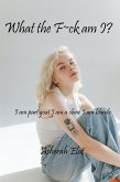 What the F~ck Am I? (eBook, ePUB) What the F~ck Am I? (eBook, ePUB)
