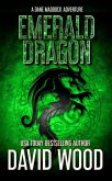 Emerald Dragon- A Dane Maddock Adventure (Dane Maddock Universe, #12) (eBook, ePUB)