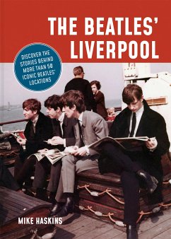 The Beatles' Liverpool (fixed-layout eBook, ePUB) - Haskins, Mike