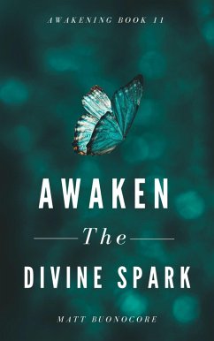 Cover Awaken The Divine Spark (Awakening, #11) (eBook, ePUB)