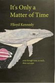 It's Only a Matter of Time (eBook, ePUB)
