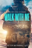 Walk With Me (eBook, ePUB)