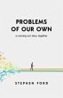 Problems of Our Own (eBook, ePUB) - Bild 1