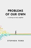 Problems of Our Own (eBook, ePUB)