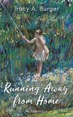 Running Away from Home (eBook, ePUB)