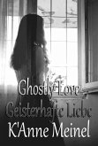 Geisterhafte Liebe (eBook, ePUB) Geisterhafte Liebe (eBook, ePUB)