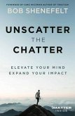 Unscatter the Chatter (eBook, ePUB)