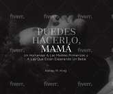 Puedes Hacerlo, Mamá (eBook, ePUB)