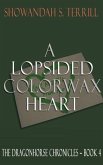 A Lopsided Colorwax Heart (eBook, ePUB)