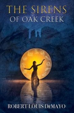 The Sirens of Oak Creek (eBook, ePUB) - Demayo, Robert