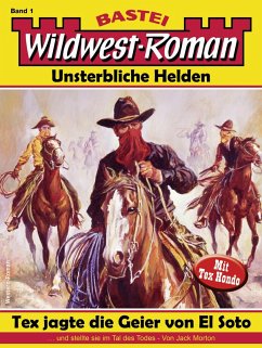 Wildwest-Roman - Unsterbliche Helden 1 (eBook, ePUB) - Morton, Jack