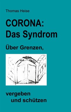 CORONA: das SYNDROM. (eBook, ePUB) - Heise, Thomas