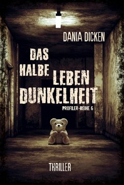 Das halbe Leben Dunkelheit (eBook, ePUB) - Dicken, Dania