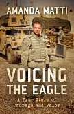 Voicing the Eagle (eBook, ePUB) Voicing the Eagle (eBook, ePUB)
