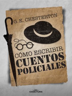 Cómo escribir un cuento policial (eBook, ePUB) - Chesterton, G. K.