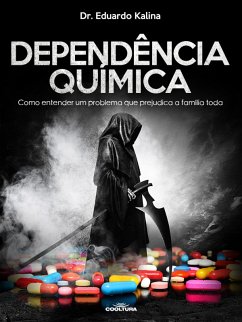 Dependência Química (eBook, PDF) - Kalina, Eduardo