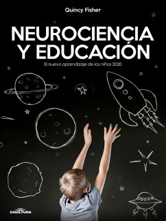 Neurociencia y Educación (eBook, ePUB) - Fisher, Quincy