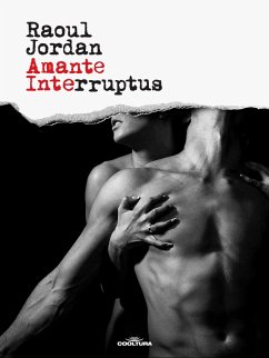 Amante Interruptus (eBook, PDF) - Jordan, Raoul